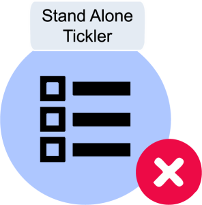 Graphic labeled “Stand Alone Tickler” showing a checklist-style list inside a blue circle with a red circle containing a white “X” in the lower right.